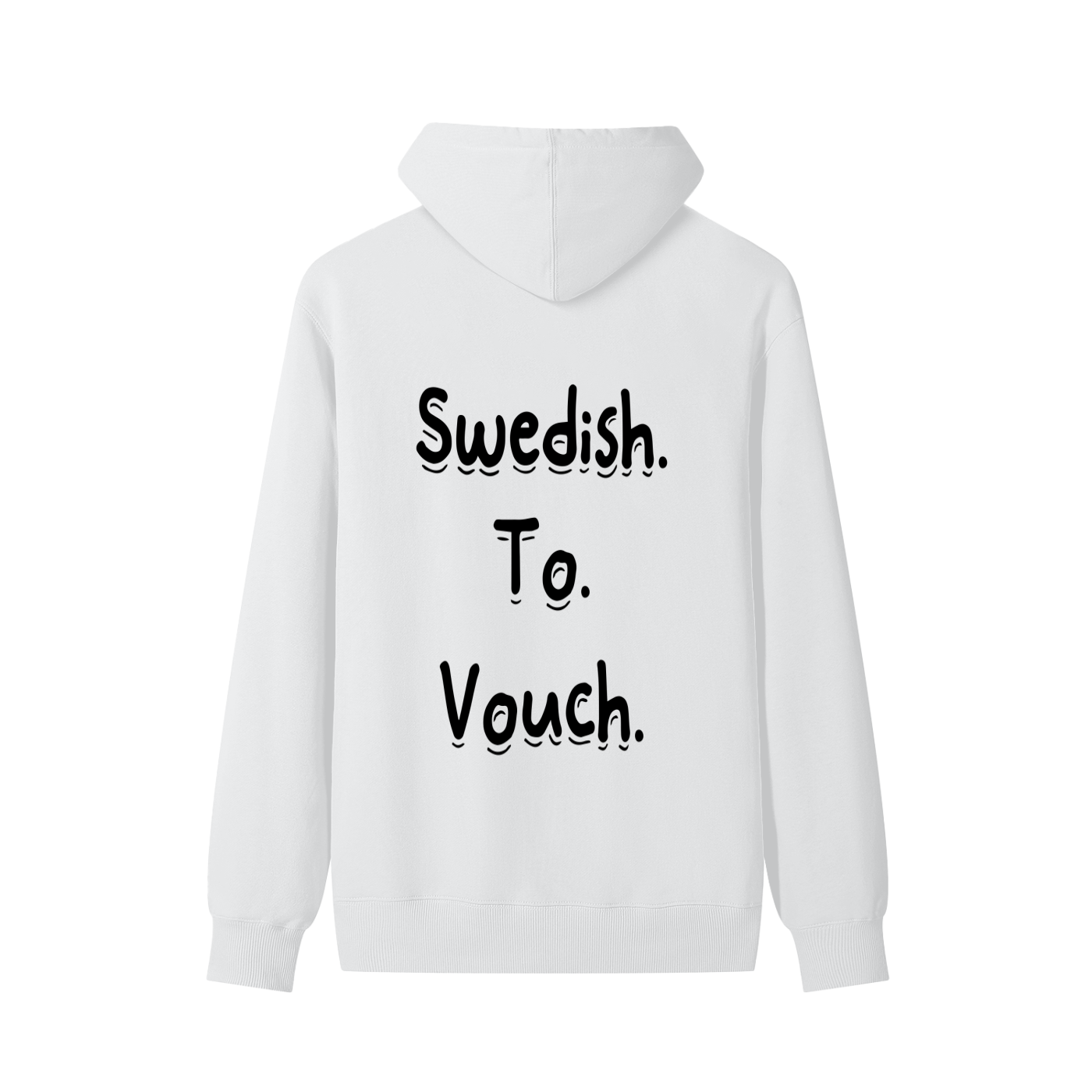 Swedish To Vouch Cotton Hoodie
