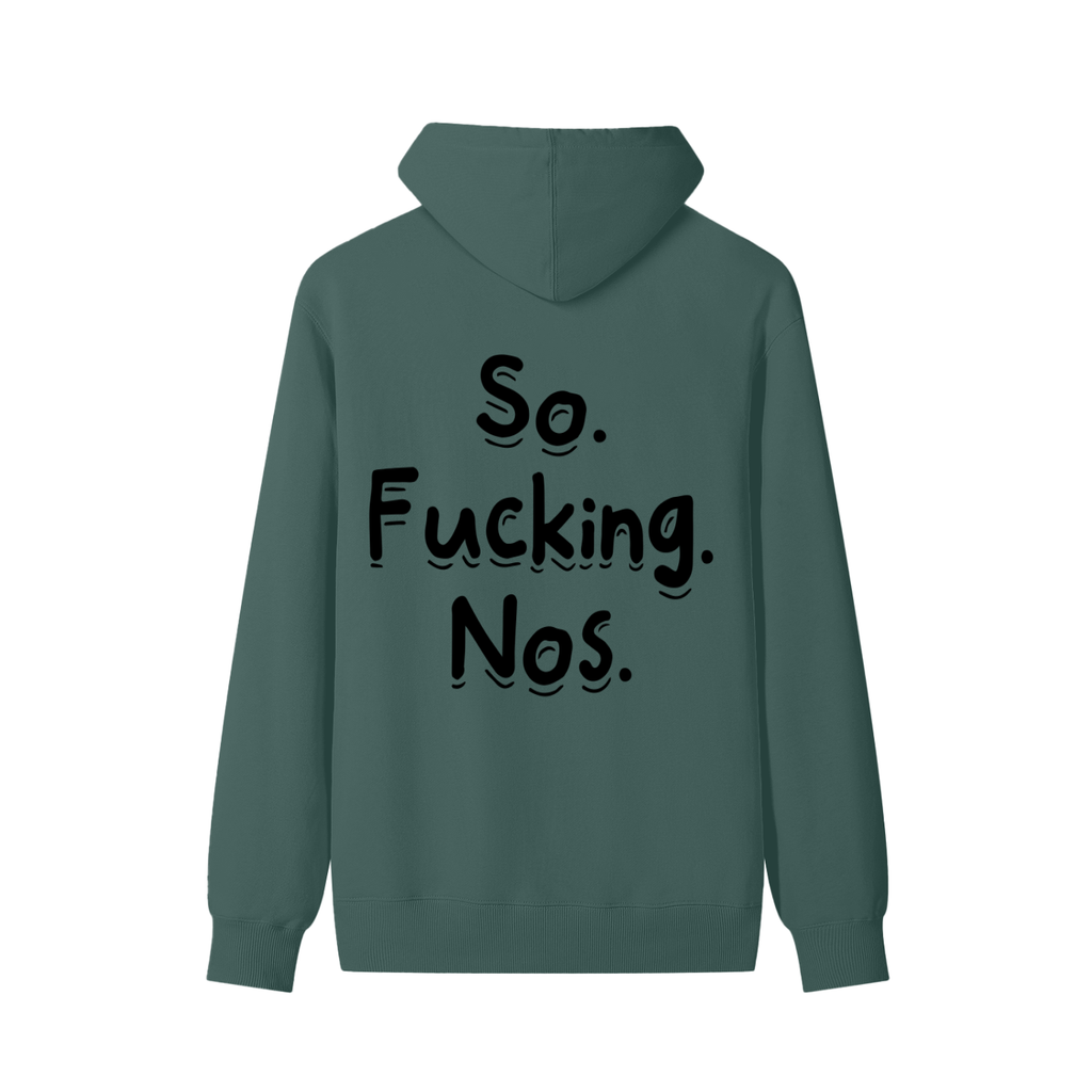 So Fucking Nos Cotton Hoodie