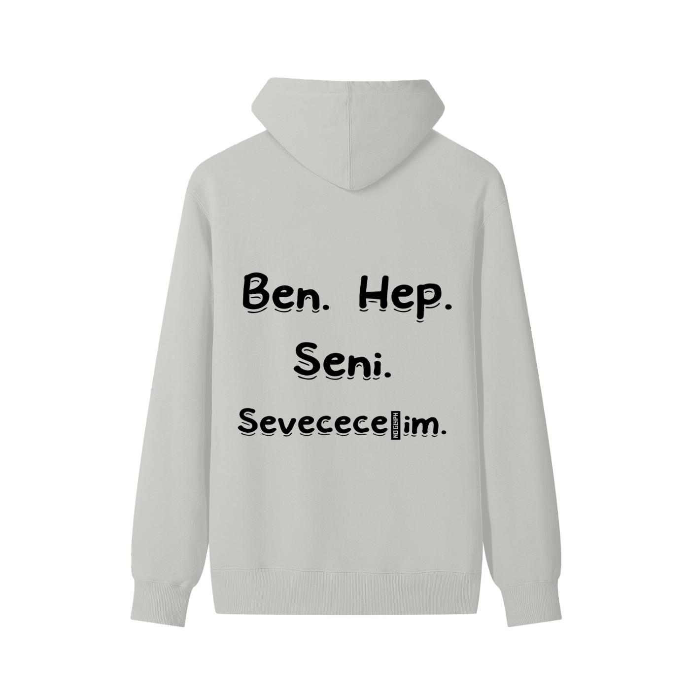 Seni Her Zaman Seveceğim Pamuklu Kapüşonlu Sweatshirt