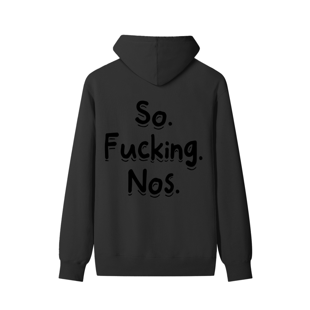So Fucking Nos Cotton Hoodie