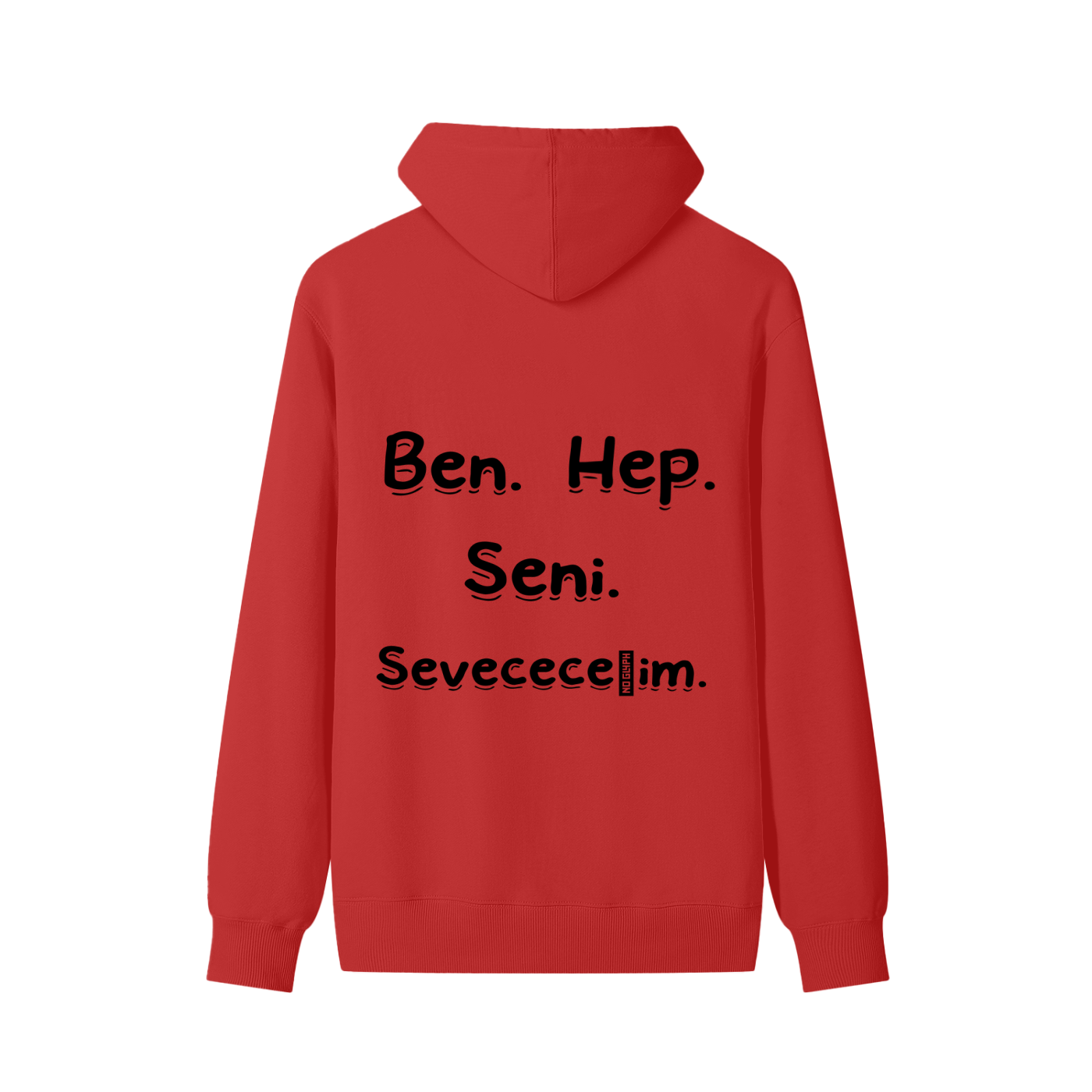 Seni Her Zaman Seveceğim Pamuklu Kapüşonlu Sweatshirt