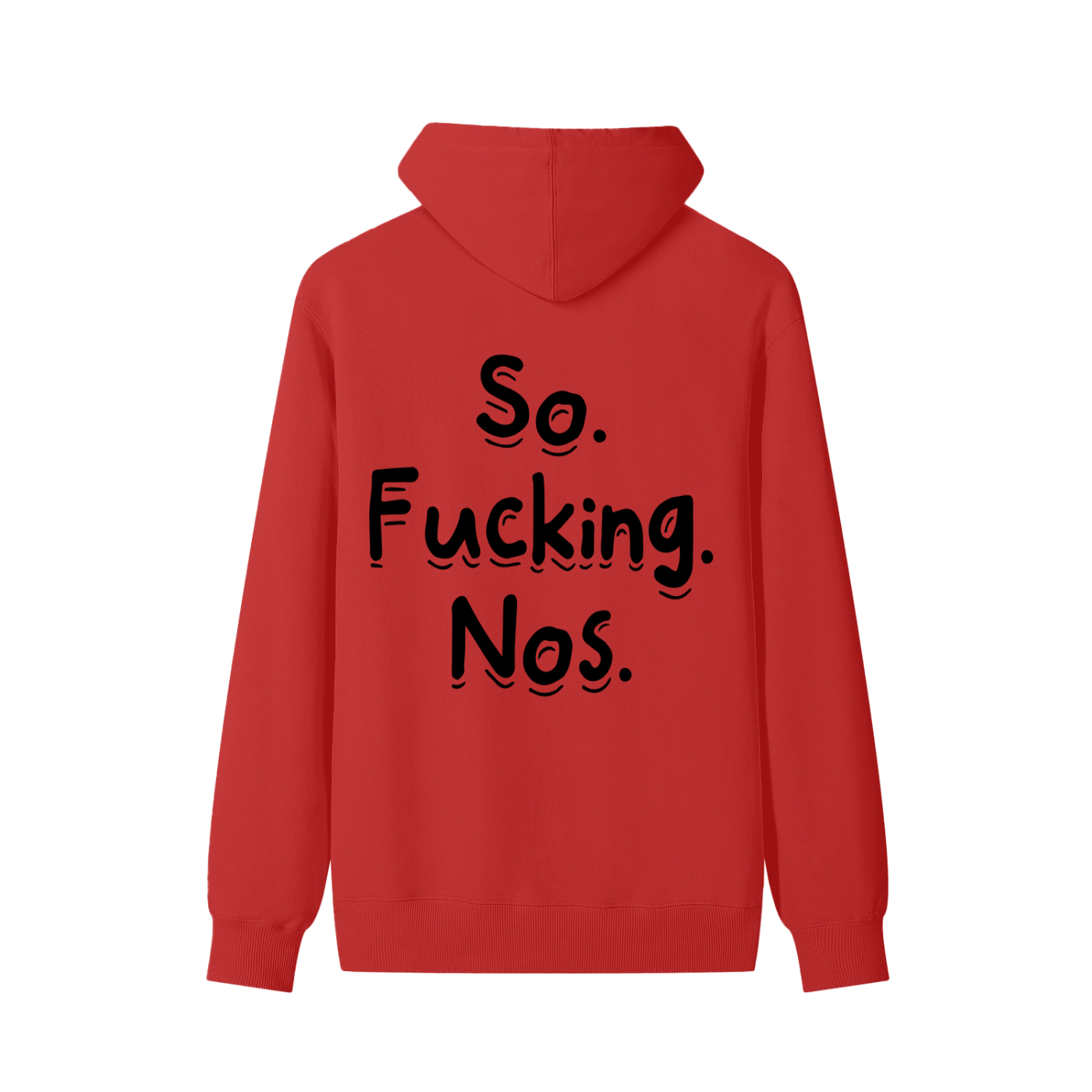 So Fucking Nos Cotton Hoodie