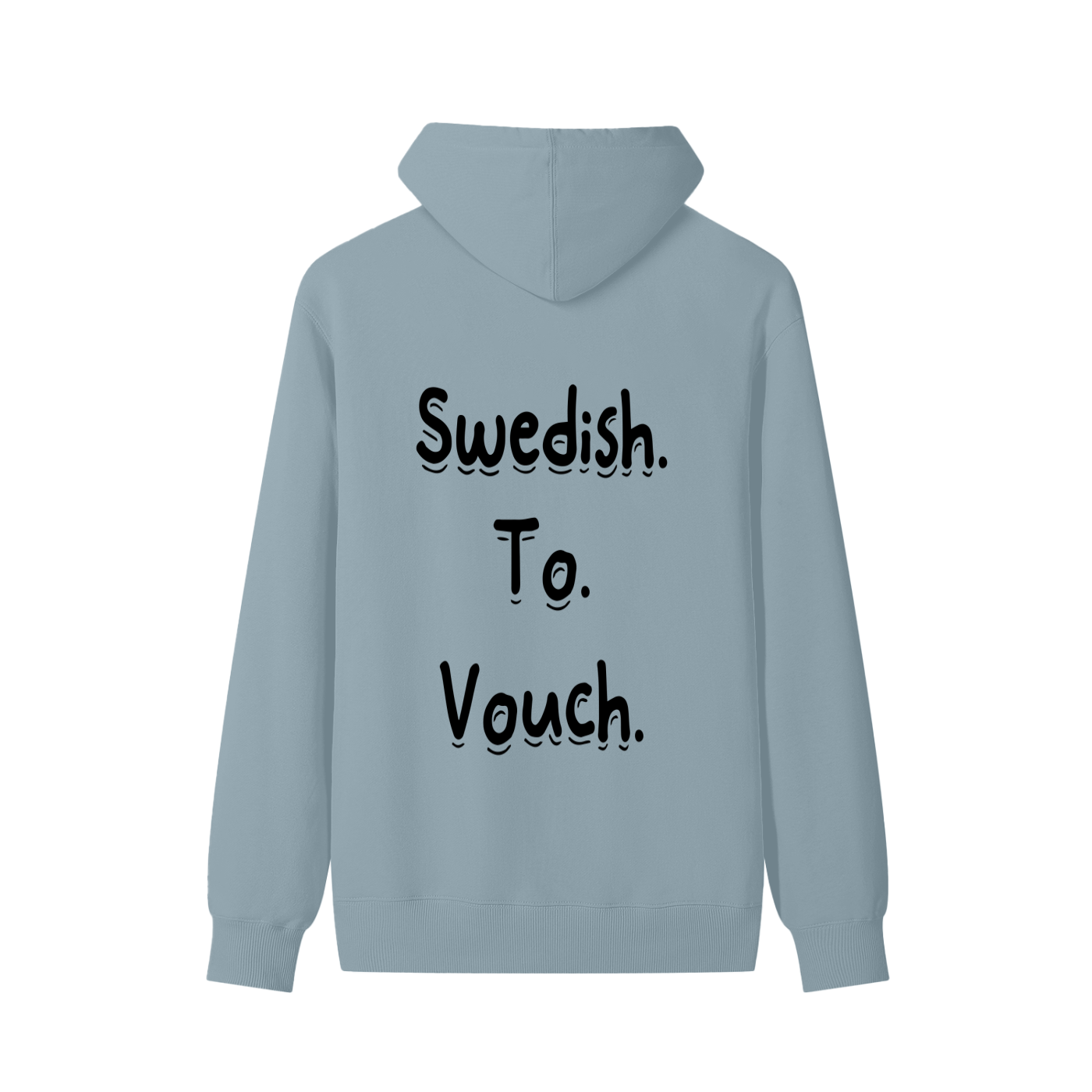 Swedish To Vouch Cotton Hoodie