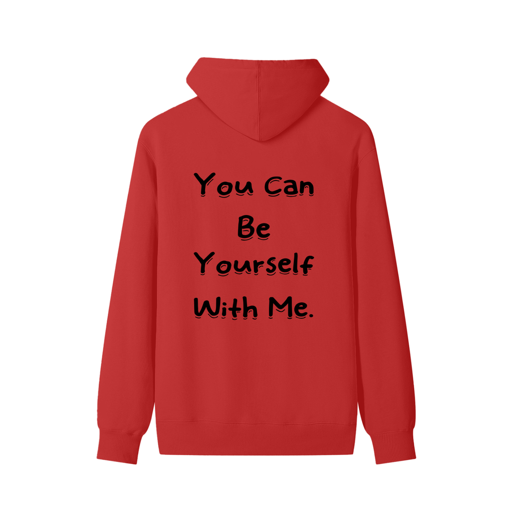 You Can Be Yourself With Me Cotton Hoodie