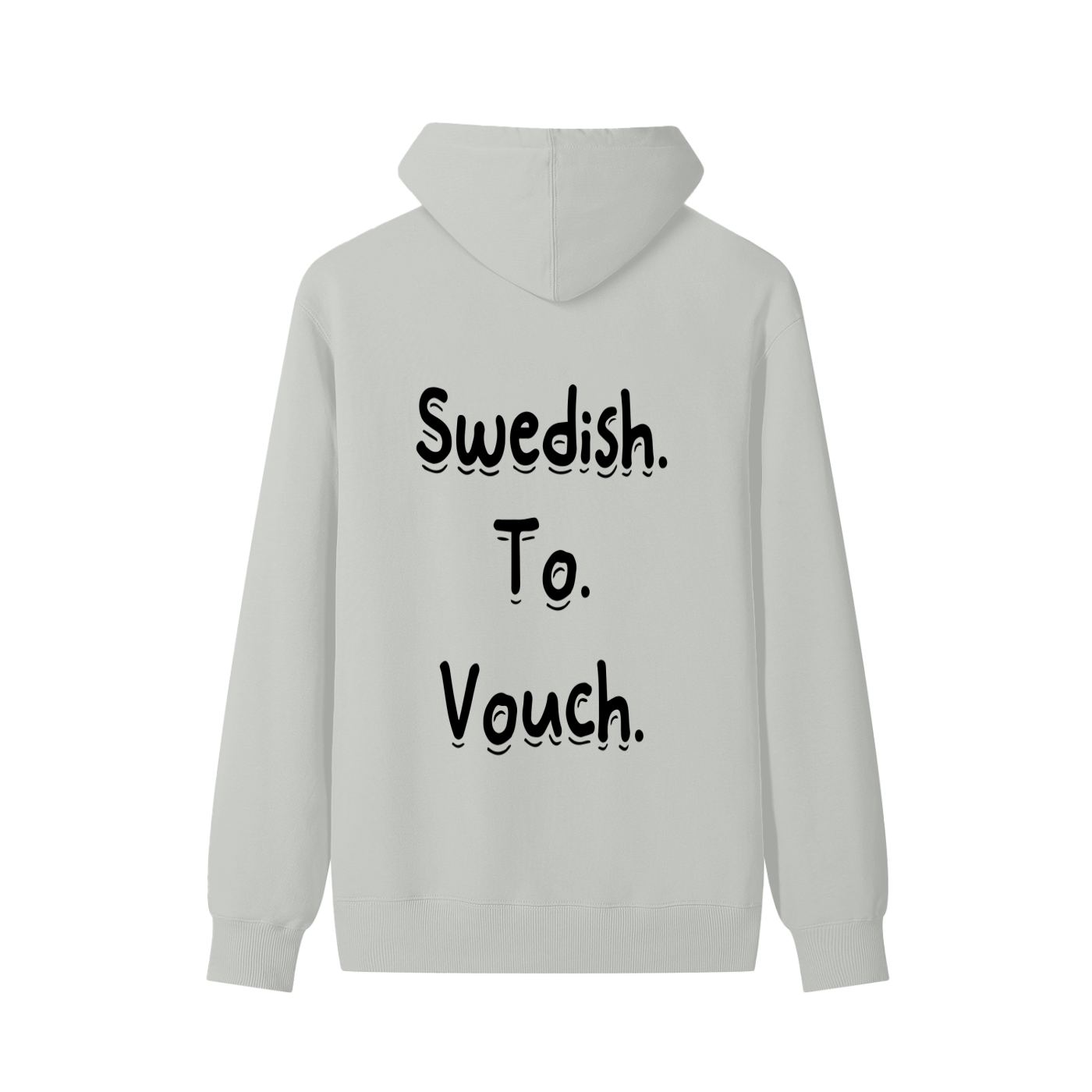 Swedish To Vouch Cotton Hoodie